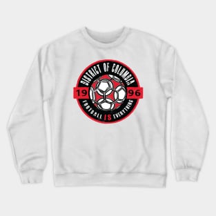 Football Is Everything - (D.C.) District Of Columbia Vintage Crewneck Sweatshirt